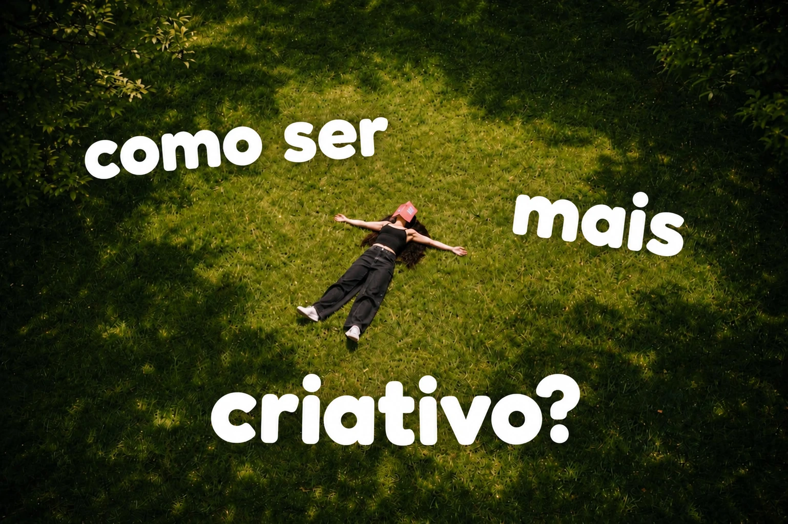 Como ser mais criativo?